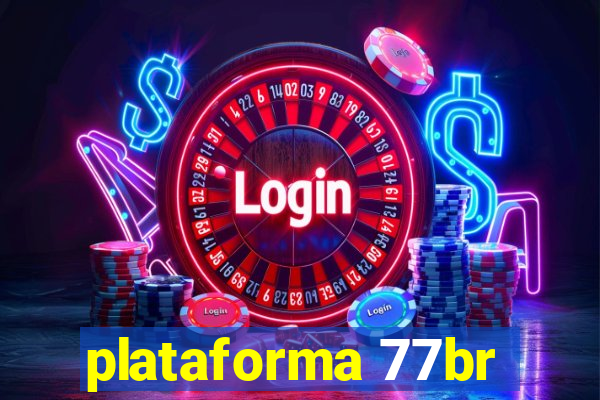 plataforma 77br